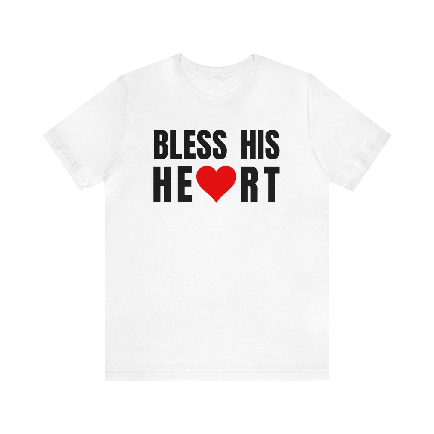 Bless His Heart - Unisex Jersey Short Sleeve Tee