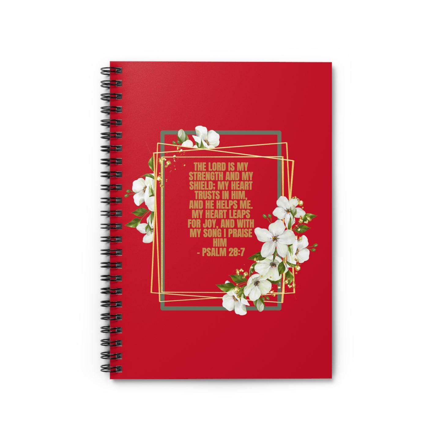 The Lord is My Strength Scripture Virtuous Woman - Spiral Notebook - Ruled Line 01 for Young Adults - Psalm 28:7