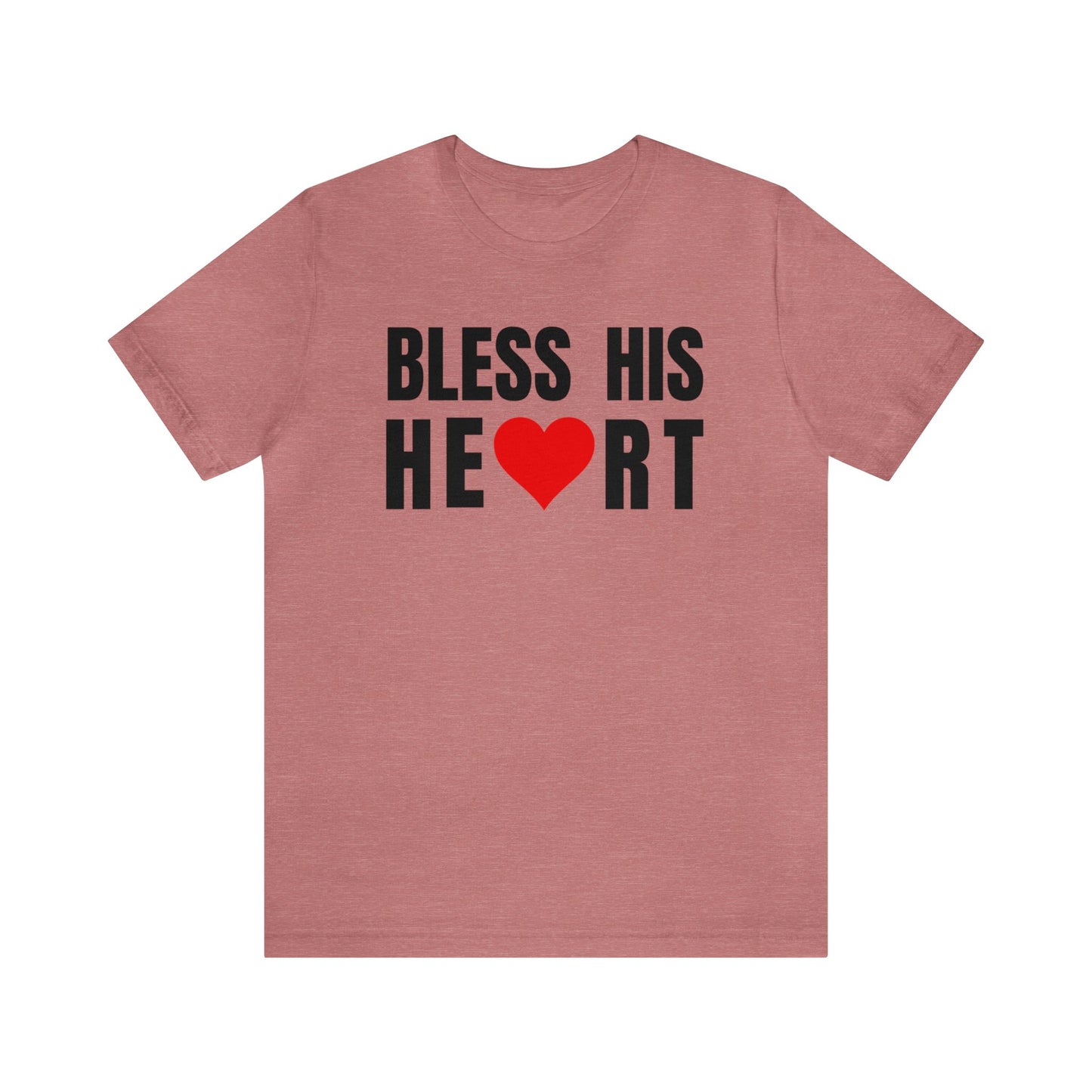 Bless His Heart - Unisex Jersey Short Sleeve Tee