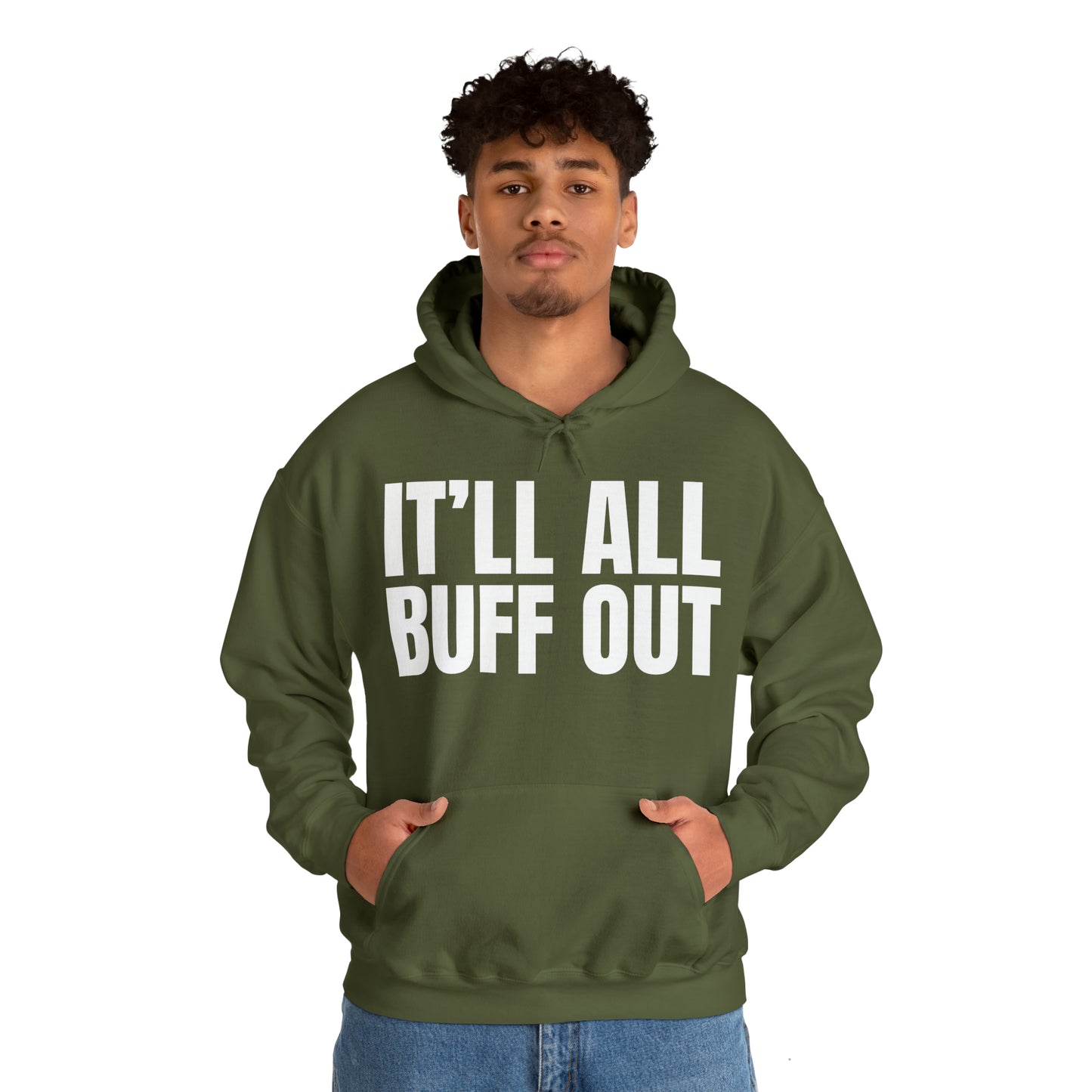 IT'LL ALL BUFF OUT - Unisex Heavy Blend™ Hooded Sweatshirt