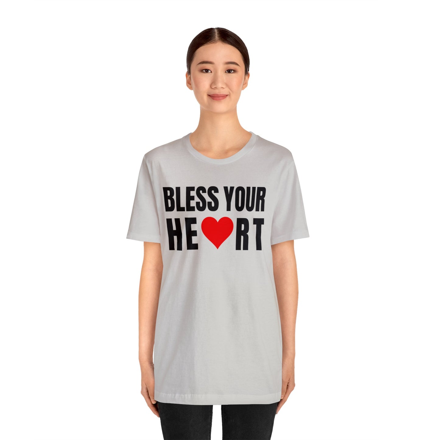 Bless Your Heart - Unisex Jersey Short Sleeve Tee