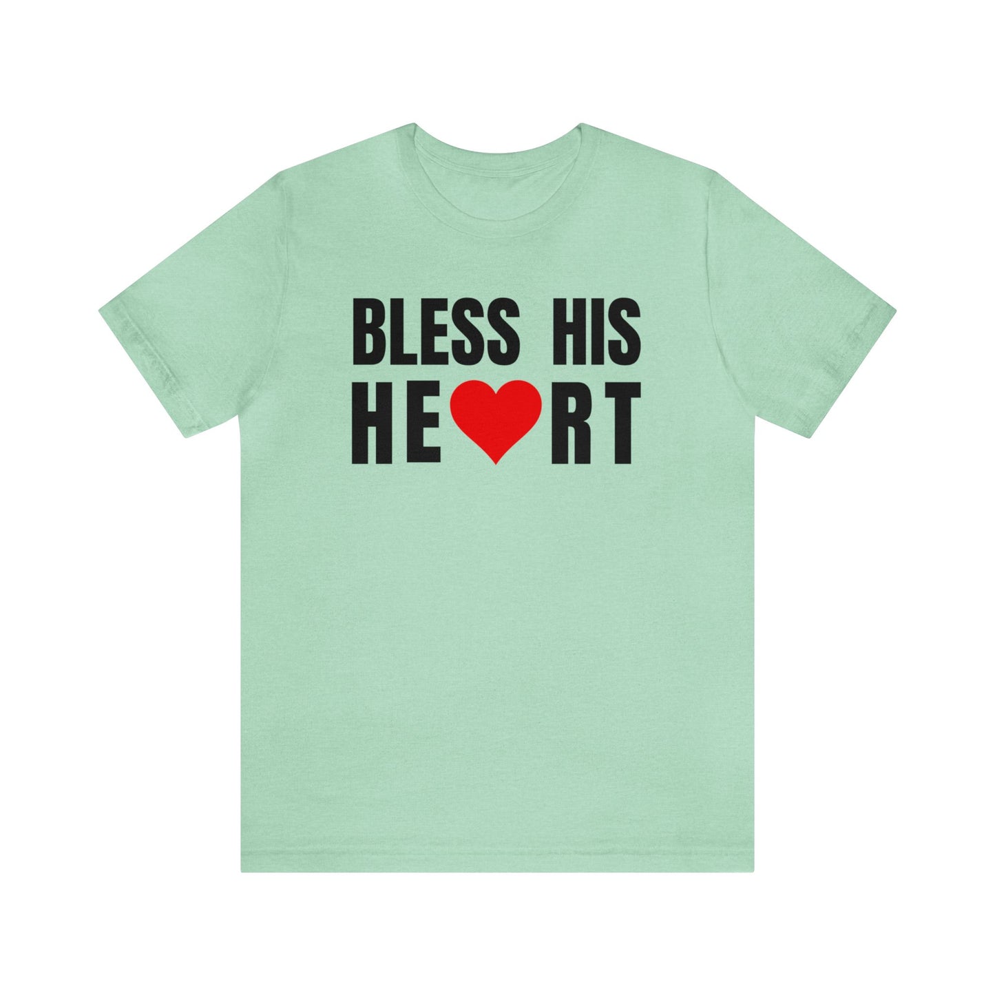 Bless His Heart - Unisex Jersey Short Sleeve Tee