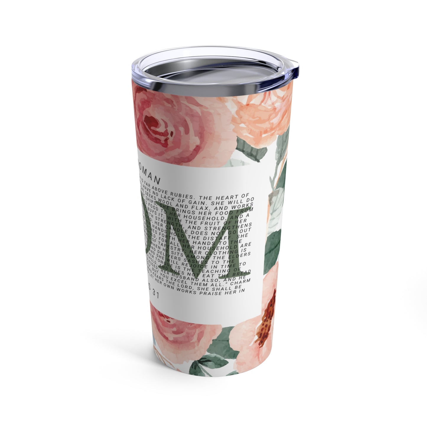 Tumbler 20oz - Tumblers for Women and Young Adults - Proverbs 31 - Virtuous Woman