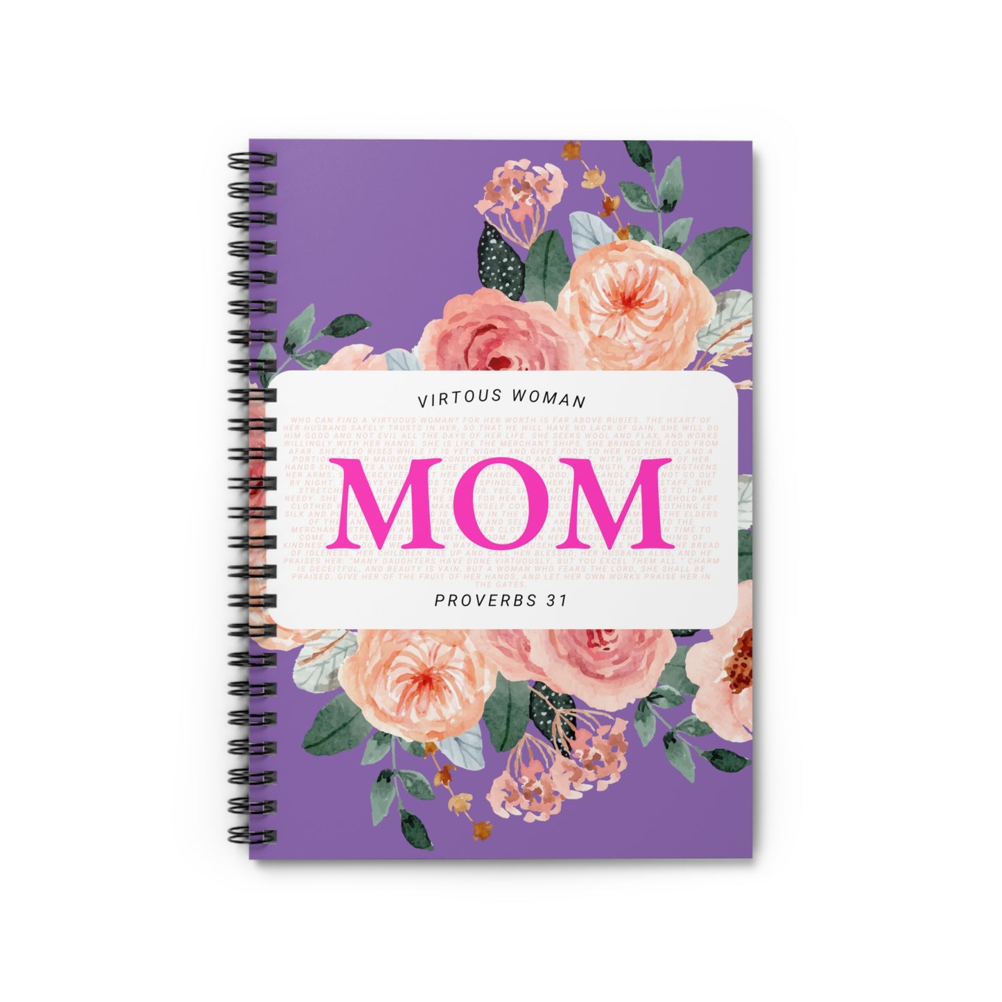 Proverbs 31 Journal - Spiral Notebook - Ruled Line - MOM