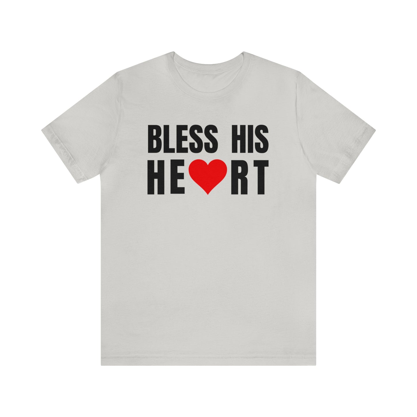 Bless His Heart - Unisex Jersey Short Sleeve Tee