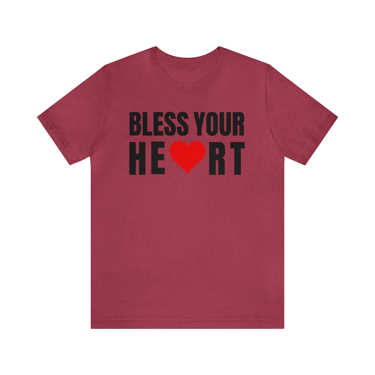 Bless Your Heart - Unisex Jersey Short Sleeve Tee